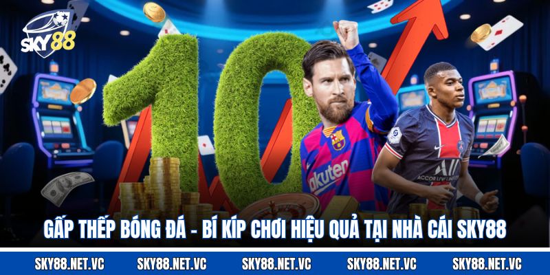 Gấp Thếp Bóng Đá